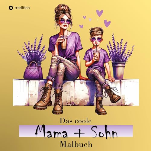 Das coole Mama und Sohn Malbuch - Anti-Stress Ausmalbilder - Geschenkidee Mutter Mamas Familie: Gute-Laune-Ausmalbuch für Entspannen und Achtsamkeit - Kreatives Geschenkbuch Geburtstag Muttertag Das coole Mama und Sohn Malbuch - Anti-Stress Ausmalbilder - Geschenkidee Mutter Mamas Familie: Gute-Laune-Ausmalbuch für Entspannen und Achtsamkeit - Kreatives Geschenkbuch Geburtstag Muttertag