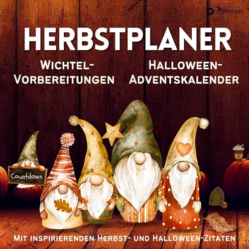 Herbst Planer Tagesplaner für Wichtelvorbereitung, Halloween-Adventskalender Countdown, Wichtelaktivitäten Schabernack Streiche Wichteltür, Kalender ... To-Dos für Familie Kinder Hund Katze