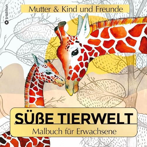 Tier Malbuch für Erwachsene - Tierwelt Waldtiere Tiere im Wald von Hand illustriert: Handgezeichnete Ilustrationen - Malbuch für Erwachsene, Frauen, Jugendliche, Teenager Tier Malbuch für Erwachsene - Tierwelt Waldtiere Tiere im Wald von Hand illustriert: Handgezeichnete Ilustrationen - Malbuch für Erwachsene, Frauen, Jugendliche, Teenager von tredition