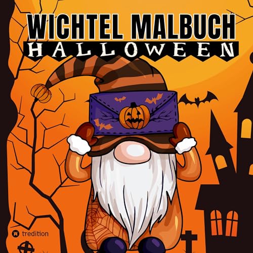 Wichtel Malbuch für Erwachsene Teenager Kinder Halloween und Herbst Geschenk zum Wichteln Entspannung und Stressabbau Wichtelbuch Wichteltür: ... Antistress Lustige Wichtelmännchen Wichtel Malbuch für Erwachsene Teenager Kinder Halloween und Herbst Geschenk zum Wichteln Entspannung und Stressabbau Wichtelbuch Wichteltür: ... Antistress Lustige Wichtelmännchen