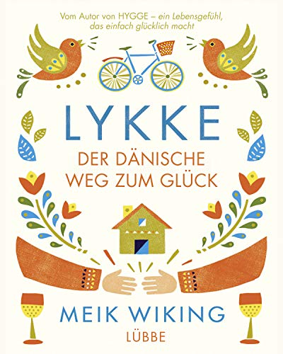 LYKKE: Der dänische Weg zum Glück von Ehrenwirth Verlag