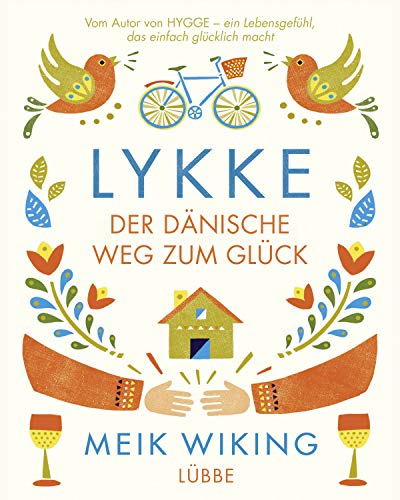 LYKKE: Der dänische Weg zum Glück von Bastei Lübbe