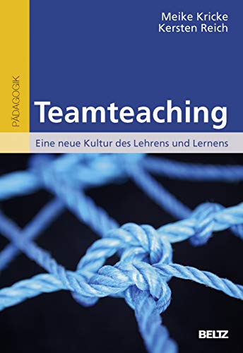 Teamteaching: Eine neue Kultur des Lehrens und Lernens von Beltz GmbH, Julius