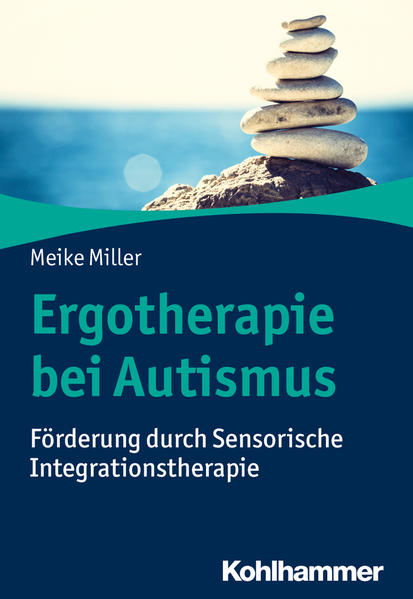 Ergotherapie bei Autismus von Kohlhammer W.