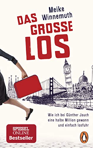 Das große Los: Wie ich bei Günther Jauch eine halbe Million gewann und einfach losfuhr von PENGUIN VERLAG