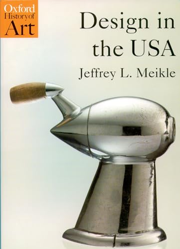 Design in the Usa (Oxford History of Art)