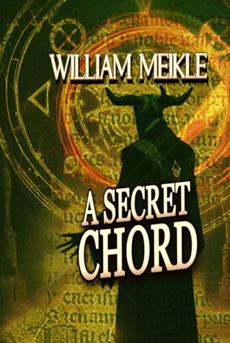 A Secret Chord (The William Meikle Chapbook Collection, Band 26) von Independently published