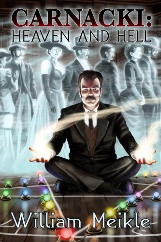 Carnacki: Heaven and Hell Carnacki: Heaven and Hell