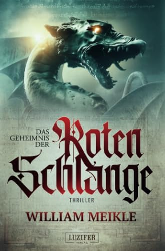 DAS GEHEIMNIS DER ROTEN SCHLANGE: Thriller