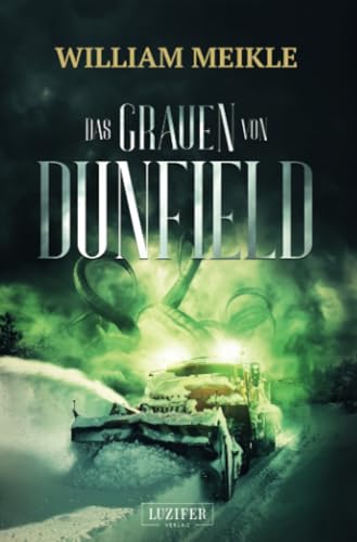 DAS GRAUEN VON DUNFIELD: Horror von Luzifer-Verlag