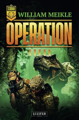 OPERATION Kongo: SciFi-Horror-Thriller (Operation X, Band 9) von Luzifer-Verlag