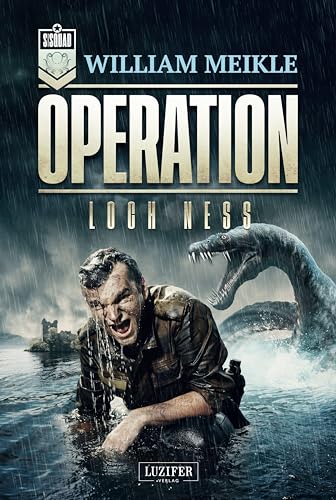 OPERATION LOCH NESS: SciFi-Horror-Thriller (Operation X)