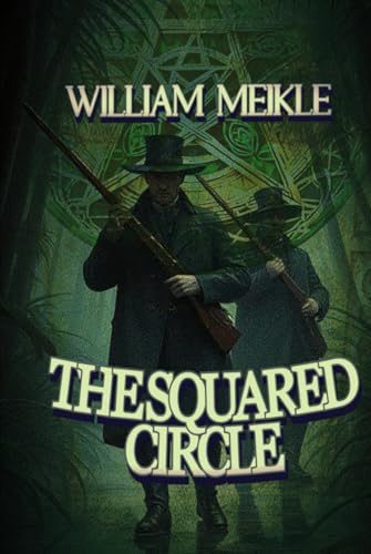THE SQUARED CIRCLE: A Victorian Time Travel Adventure THE SQUARED CIRCLE: A Victorian Time Travel Adventure von Independently published