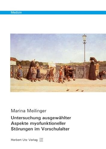 Untersuchung ausgewählter Aspekte myofunktioneller Störungen im Vorschulalter (Medizin)