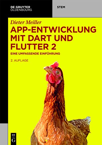 App-Entwicklung mit Dart und Flutter 2: Eine umfassende Einführung (De Gruyter STEM, Band 2)