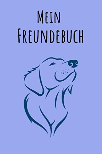Mein Freundebuch: Glücklicher Hund | Für Kinder zum Eintragen | Platz für 49 Freunde | DIN A5+ | Geschenkidee