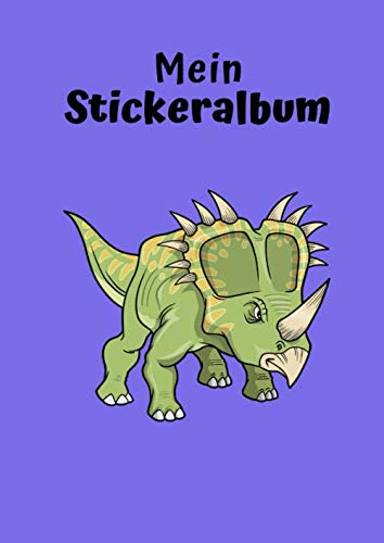 Mein Stickeralbum: Motiv Dinosaurier No. 13 | 30 Seiten | DIN A4 | Blanko | Kein Silikonpapier | Geschenkidee