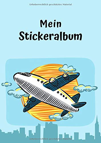 Mein Stickeralbum: Motiv Flugzeug No. 1 | 30 Seiten | DIN A4 | Blanko | Kein Silikonpapier | Geschenkidee