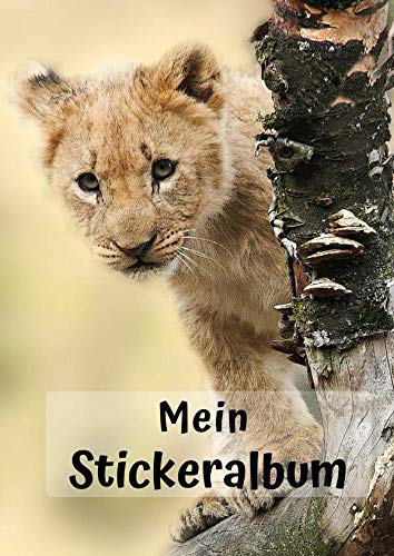 Mein Stickeralbum: Motiv Löwe No. 5 | 30 Seiten | DIN A4 | Blanko | Kein Silikonpapier | Geschenkidee von Independently published