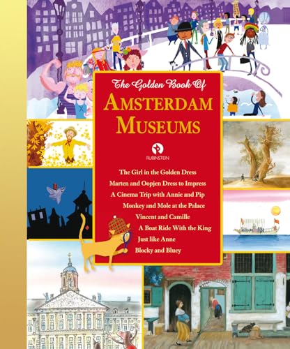 The Golden Book of Amsterdam Museums (Gouden Voorleesboeken) von Rubinstein Publishing BV