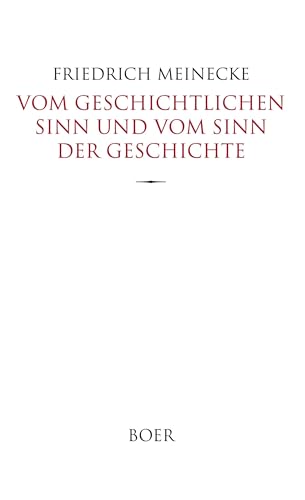 Vom geschichtlichen Sinn und vom Sinn der Geschichte von Boer Verlag