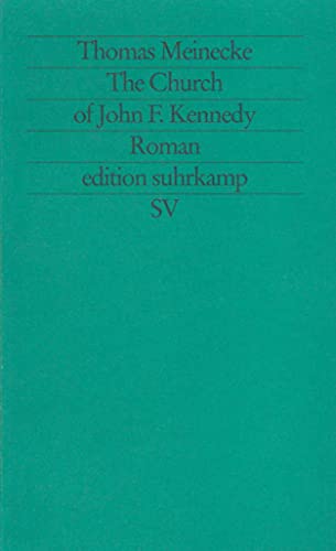 The Church of John F. Kennedy: Roman (edition suhrkamp)