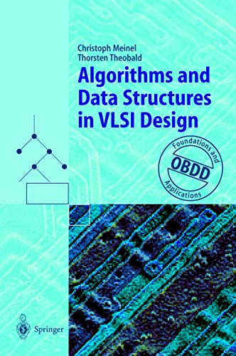 Algorithms and Data Structures in Vlsi Design: Obdd - Foundations And Applications