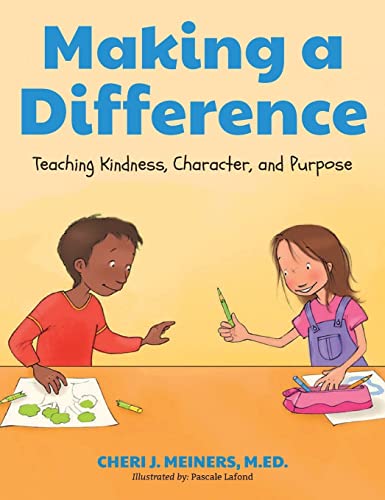 Making a Difference: Teaching Kindness, Character and Purpose (Kindness Book for Children, Good Manners Book for Kids, Learn to Read Ages 4-6)