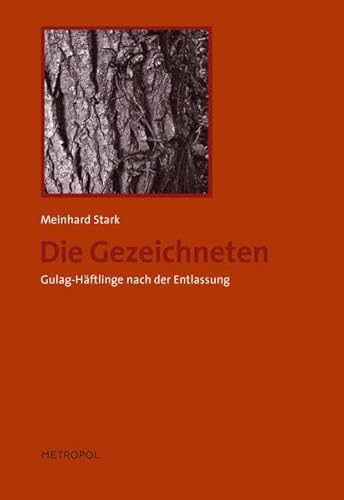 Die Gezeichneten: Gulag-Häftlinge nach der Entlassung