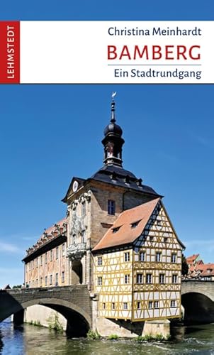 Bamberg: Ein Stadtrundgang