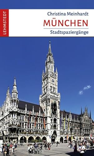 München: Stadtspaziergänge von Lehmstedt Verlag