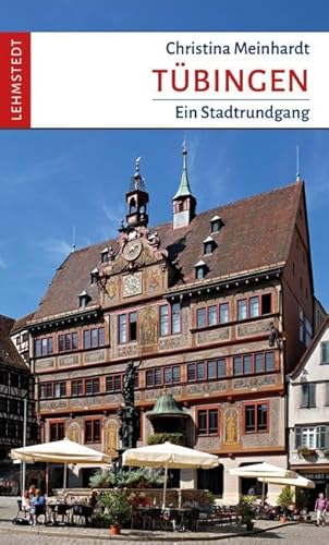 Tübingen: Ein Stadtrundgang