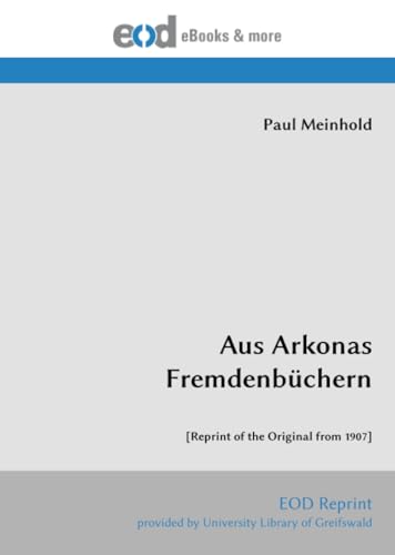 Aus Arkonas Fremdenbüchern: [Reprint of the Original from 1907]