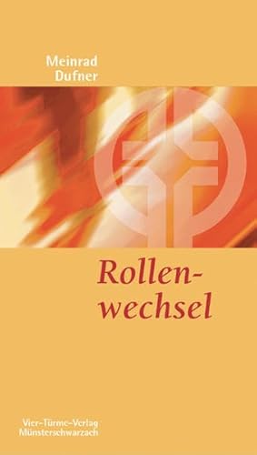 Rollenwechsel. Münsterschwarzacher Kleinschriften Band 143