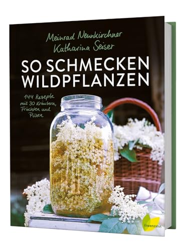 So schmecken Wildpflanzen: 144 Rezepte vom Meister der Aromen. Grandios Kochen mit Gänseblümchen, Spitzwegerich, Löwenzahn, Walnuss, Sanddorn und Co.; ... Rezepte mit 30 Kräutern, Früchten und Pilzen So schmecken Wildpflanzen: 144 Rezepte vom Meister der Aromen. Grandios Kochen mit Gänseblümchen, Spitzwegerich, Löwenzahn, Walnuss, Sanddorn und Co.; ... Rezepte mit 30 Kräutern, Früchten und Pilzen von LÖWENZAHN VERLAG