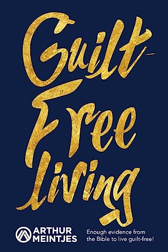 Guilt Free Living Guilt Free Living von CREATESPACE