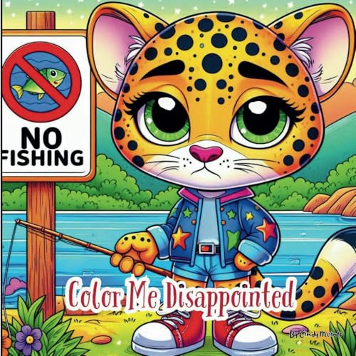 Color Me Disappointed: A Social Emotional Coloring Book for Children (Color Me: Social Emotional Coloring Books) von Independently published