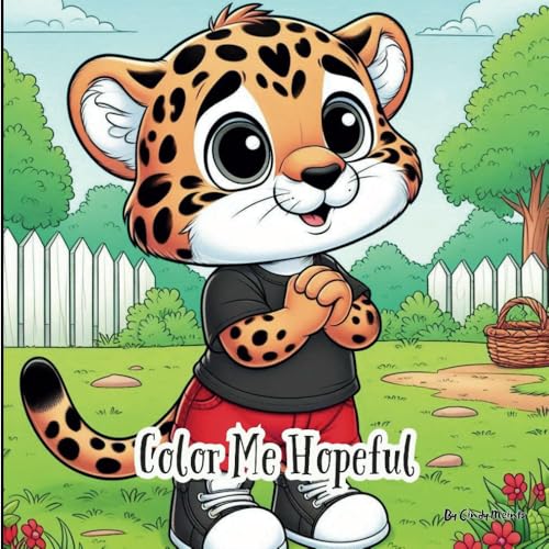Color Me Hopeful: A Social Emotional Coloring Book for Children (Color Me: Social Emotional Coloring Books) von Independently published