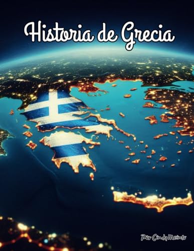 Historia de Grecia: Un libro educativo para colorear sobre el país Grecia (Spanish Language History Books) von Independently published