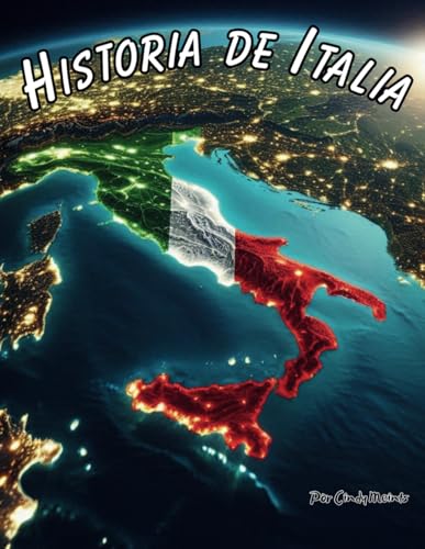 Historia de Italia: Un libro educativo para colorear sobre Italia (Spanish Language History Books) von Independently published