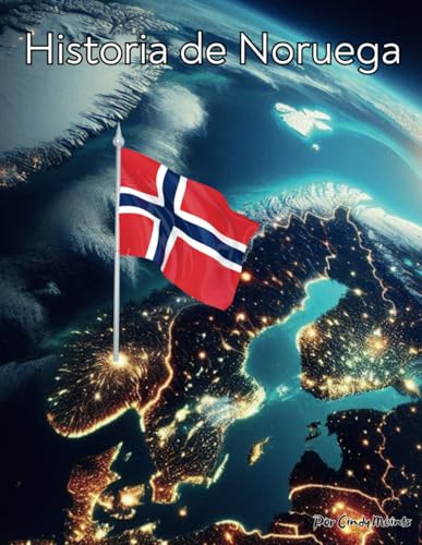 Historia de Noruega: Un libro educativo para colorear sobre los Países Bajos (Spanish Language History Books) von Independently published