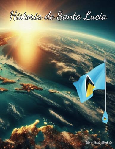 Historia de Santa Lucía: Un libro educativo para colorear sobre Santa Lucía (Spanish Language History Books) von Independently published