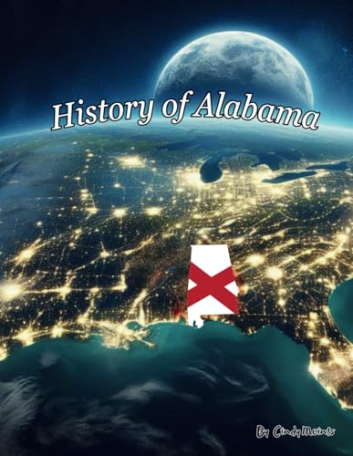 History of Alabama: An Educational Coloring Book about Alabama (Educational History Books) von Independently published