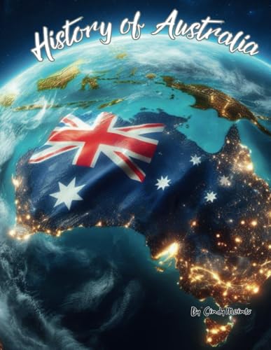 History of Australia: An educational coloring book about Australia (Educational History Books) von Independently published
