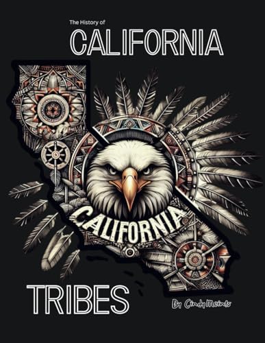 History of California Tribes: An Educational Coloring Book about California Tribes (Educational History Books) von Independently published