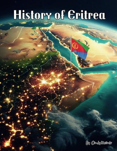 History of Eritrea: An Educational Coloring Book about Eritrea (Educational History Books) von Independently published