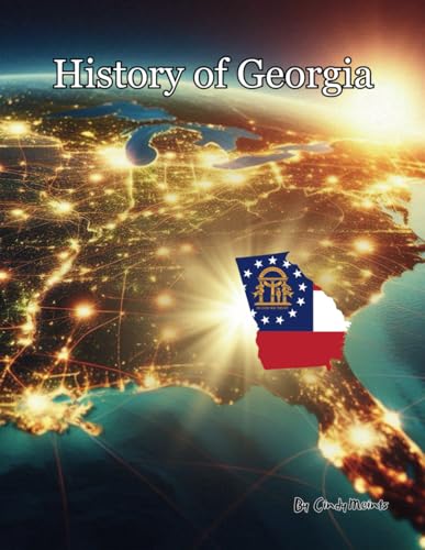 History of Georgia Volume 2: An Educational Coloring Book about Georgia (Educational History Books)