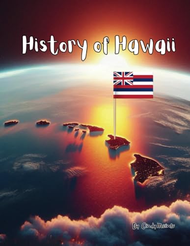 History of Hawaii: An Educational Coloring Book about Hawaii (Educational History Books)