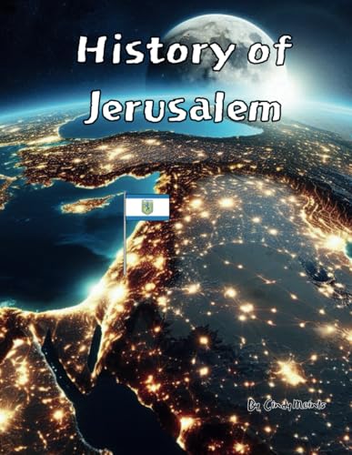History of Jerusalem: An Educational Coloring Book about Jerusalem (Educational History Books) von Independently published