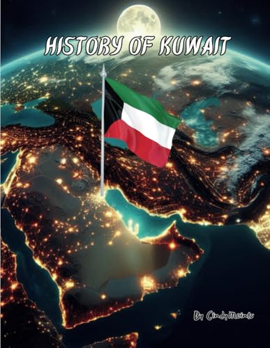 History of Kuwait: An Educational Coloring Book about Kuwait (Educational History Books) von Independently published